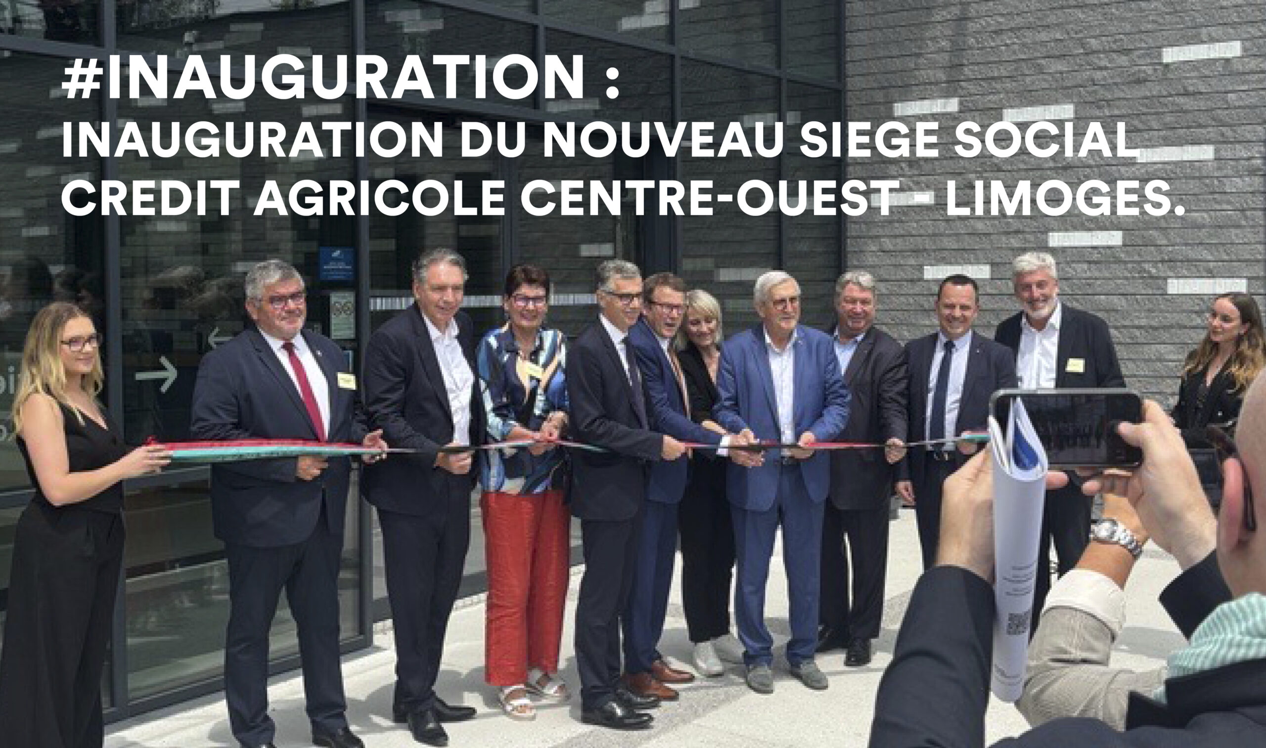 Inauguration nouveau siège social Credit Agricole Centre Ouest à Limoges