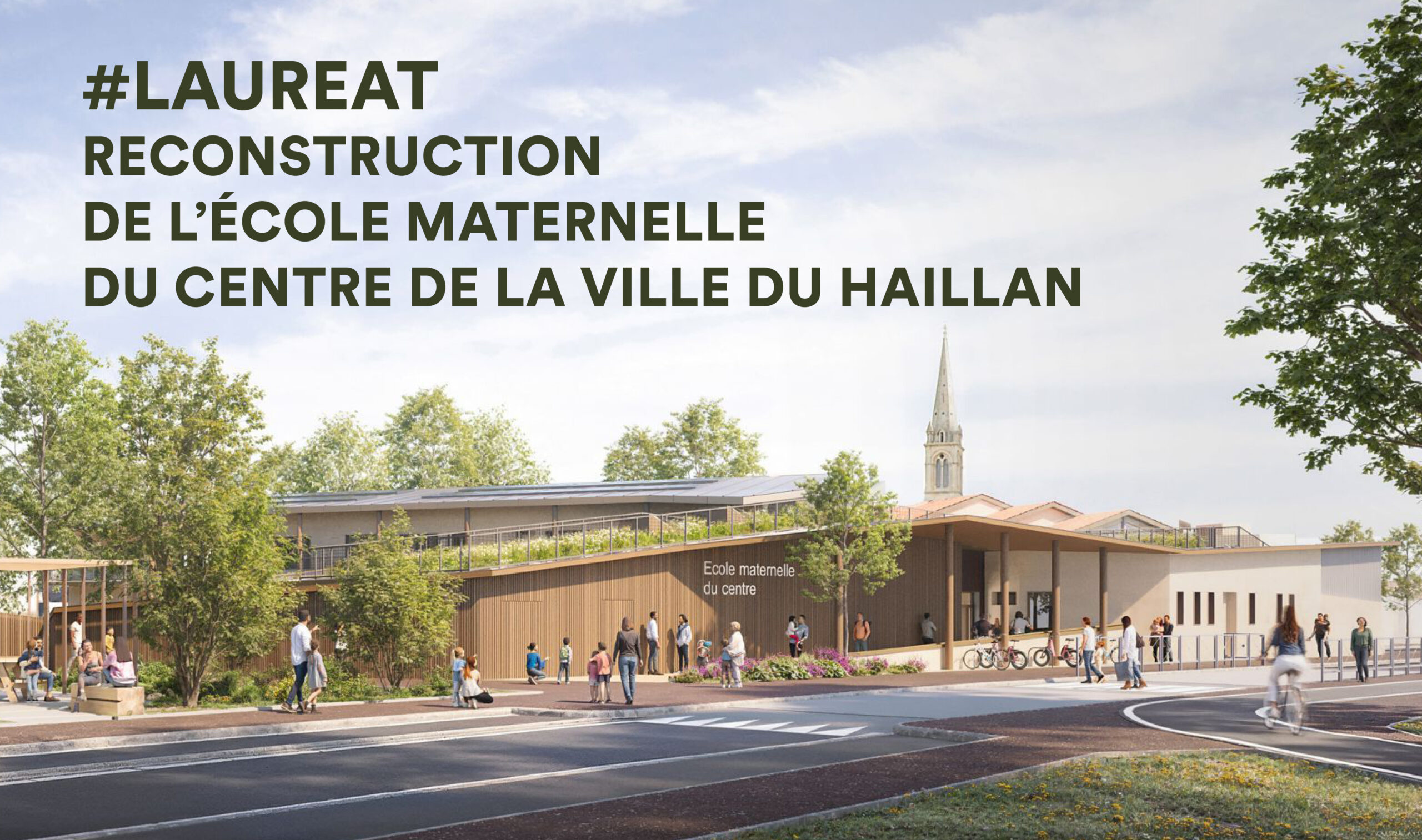 Reconstruction de l'ecole maternelle du centre de la ville du Haillan.